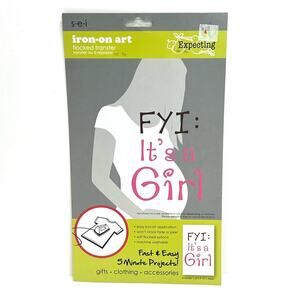 S.E.I. Iron On Art - Expecting Pregnancy Maternity - FYI Its a Girl NEW